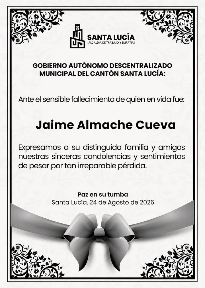 El GAD Municipal de Santa Lucía lamenta el fallecimiento de Jaime Almache Cueva